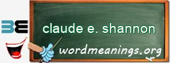 WordMeaning blackboard for claude e. shannon